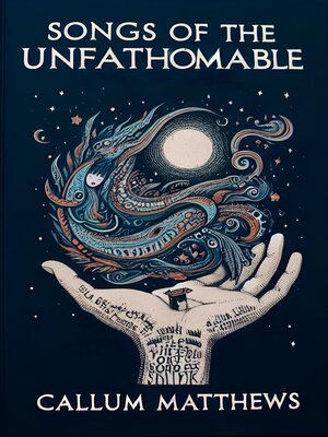 cover image of Songs of the Unfathomable